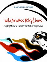 Cover for 'Wilderness Rhythms: Playing music to enhance the nature experience'