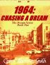 1964: Chasing a Dream by Carol Marlene Smith