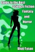 Guide to the Best Science Fiction, Fantasy and Horror by Blue Tyson