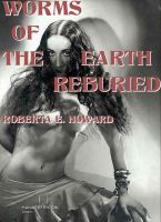 Cover for 'Worms of the Earth Reburied'