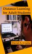 Distance Learning for Adult Students by David Czuba