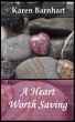 A Heart Worth Saving by Karen Barnhart