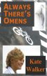 Always There's Omens by Kate Walker