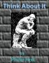 Think About It by Philip Holt