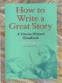 How to Write a Great Story: A Fiction Writer's Handbook by Othello Bach