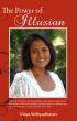 The Power of Illusion - Happiness Is Mine! by Maya Vidhyadharan