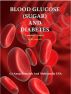 Blood Glucose (sugar) and Diabetes by A. Dr. Anup, MD