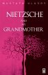 Nietzsche And My Grandmother by Mustafa Ulusoy