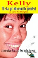 Cover for 'Kelly - The bar girl who would be president'