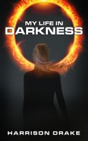 Cover for 'My Life In Darkness'
