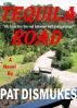 Tequila Road by Pat Dismukes