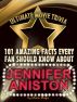 101 Amazing Facts Every Fan Should Know about Jennifer Aniston by Movie Magic