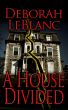 A House Divided by Deborah LeBlanc