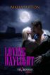 Loving Daylight by Malia Sutton