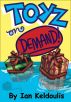 Toyz On Demand! by Ian Keldoulis