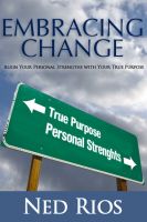 Cover for 'Embracing Change - Align Your Personal Strengths with Your True Purpose'