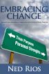 Embracing Change - Align Your Personal Strengths with Your True Purpose by Ned Rios