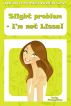 Slight problem - I'm not Lissa! by Sally Panayiotou
