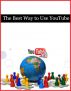 The Best Way to Use YouTube by John Simpson