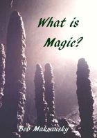 Cover for 'What is Magic?'