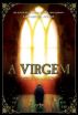 A Virgem by Luis Miguel Rocha