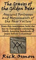 Cover for 'The Graves of the Golden Bear: Ancient Fortresses and Monuments of the Ohio Valley'