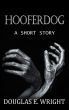 Hooferdog by Douglas E Wright