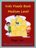 Kids Puzzle Book : Kids Puzzle Book Medium Level by Megs 