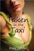 Taken in the Taxi (erotic menage) by Roxy Jacobs