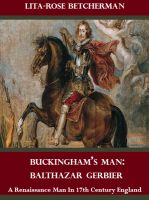 Cover for 'Buckingham's Man: Balthazar Gerbier'