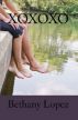 xoxoxo by Bethany Lopez