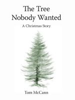 Cover for 'The Tree Nobody Wanted'