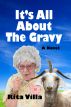 It's All About The Gravy by Rita Villa