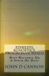 Atheists, Agnostics, Progressive Minds: Busy Bacteria On A Speck Of Dust by John Cannon