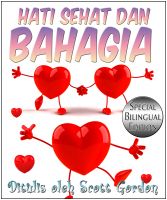 Cover for 'Hati Sehat dan Bahagia Special Bilingual Edition (English and Indonesian)'