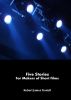 Five Stories for Makers of Short Films by Robert James Tootell