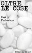 Oltre le cose by Titti Federico