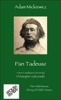 Cover for 'Pan Tadeusz, A New Prose Translation'