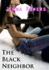 The Black Neighbor by Jenna Powers