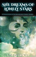 Cover for 'She Dreams of Lonely Stars'