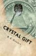 Crystal Gift by B E Dennis