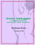 Ursula Unplugged: A Relaxing Getaway Becomes an Erotic Adventure by Shoshanna Wynter