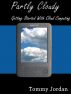 Partly Cloudy â€“ Getting Started With Cloud Computing by Tommy Jordan