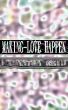 Making-Love Happen by Samantha Reid 