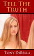 Tell The Truth by Tony DiBella