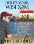 Here's Your Wisdom For 2011 by John T. Schmitz