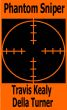 Phantom Sniper by Travis Kealy