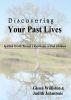 Discovering Your Past Lives by Zen Williston