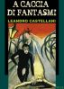 A caccia di fantasmi by Leandro Castellani