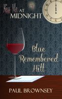 Cover for 'Blue-Remembered Hill'